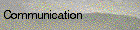 Communication